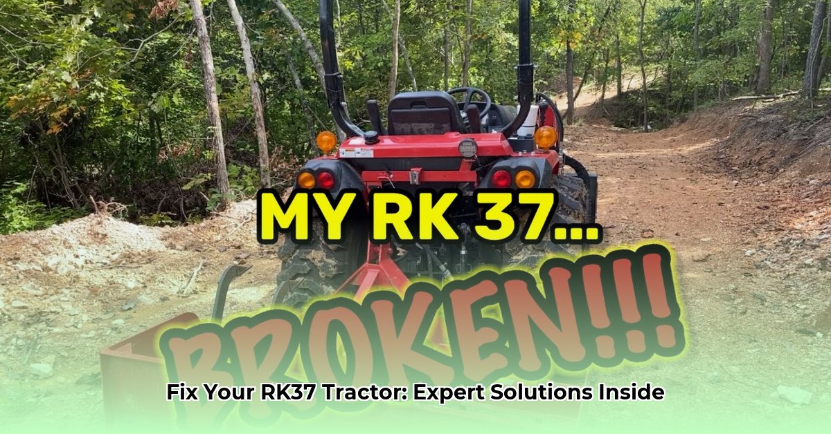 rk37-tractor-problems